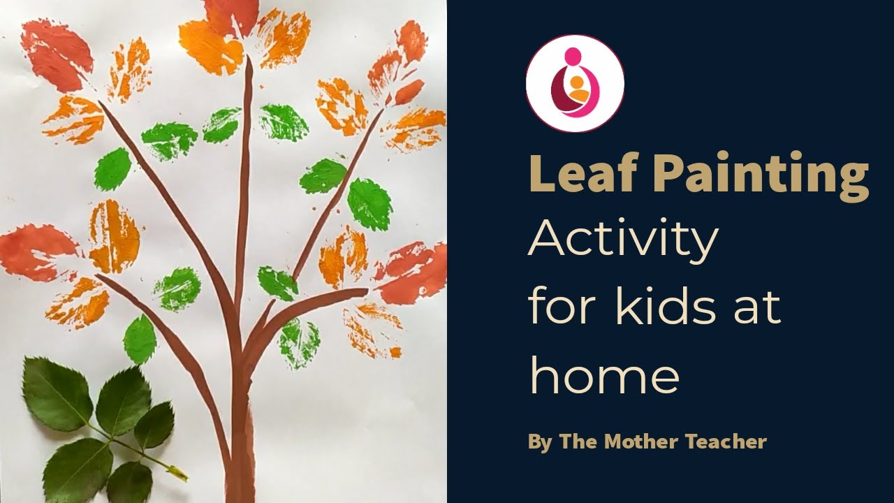 Leaf painting activity for kids Colorful activity The Mother
