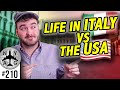 Living in Italy VS Living in The USA - A Few Differences I've Noticed