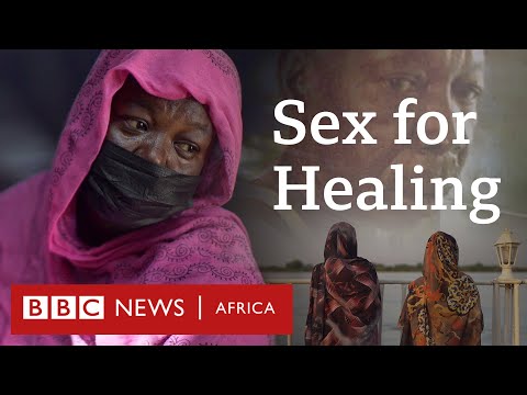 Sex For Healing Eye Investigations BBC Africa