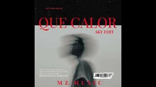 QUE CALOR - ( NYX, AKY EDIT ) INDOBOUNCE DUTCH, PRIV!!