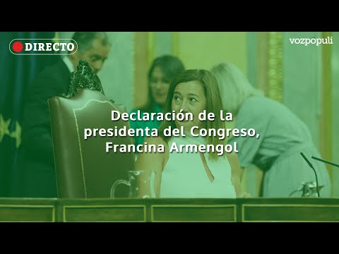 🔴 EN DIRECTO | Declaración de la presidenta del Congreso, Francina Armengol