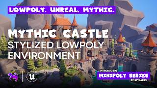 Mythic Castle | Stylized Lowpoly Environment | Showcase | Unreal Engine | Minipoly