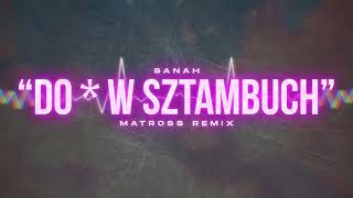 sanah "Do * w sztambuch" (A. Mickiewicz) (MATROSS REMIX)