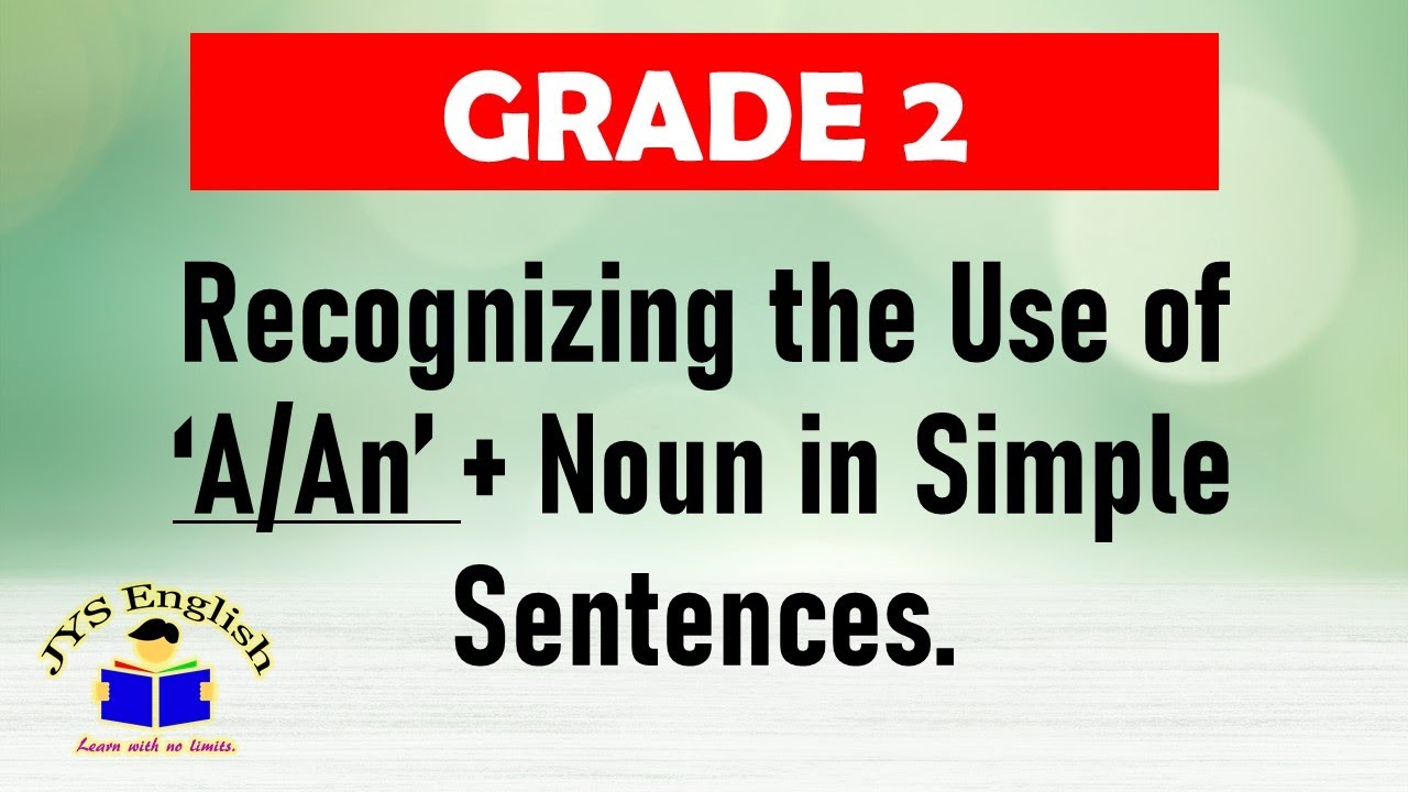 grade-2-english-recognizing-the-use-of-a-an-noun-in-simple-sentences-youtube