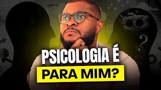 COMO SABER SE PSICOLOGIA É O CURSO CERTO PARA MIM