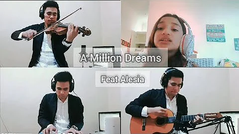 A Million Dreams ( Cover feat Alesia ).