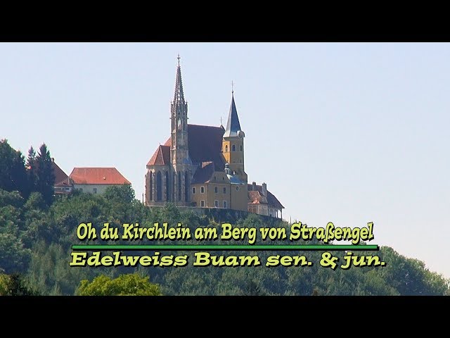 Hoergaser Buam - Kirchlein Am Berg Von Strassengel