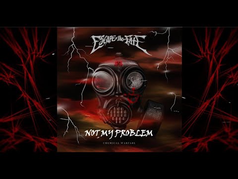 ESCAPE THE FATE - Not My Problem (feat. Travis Barker) (Lyric video)