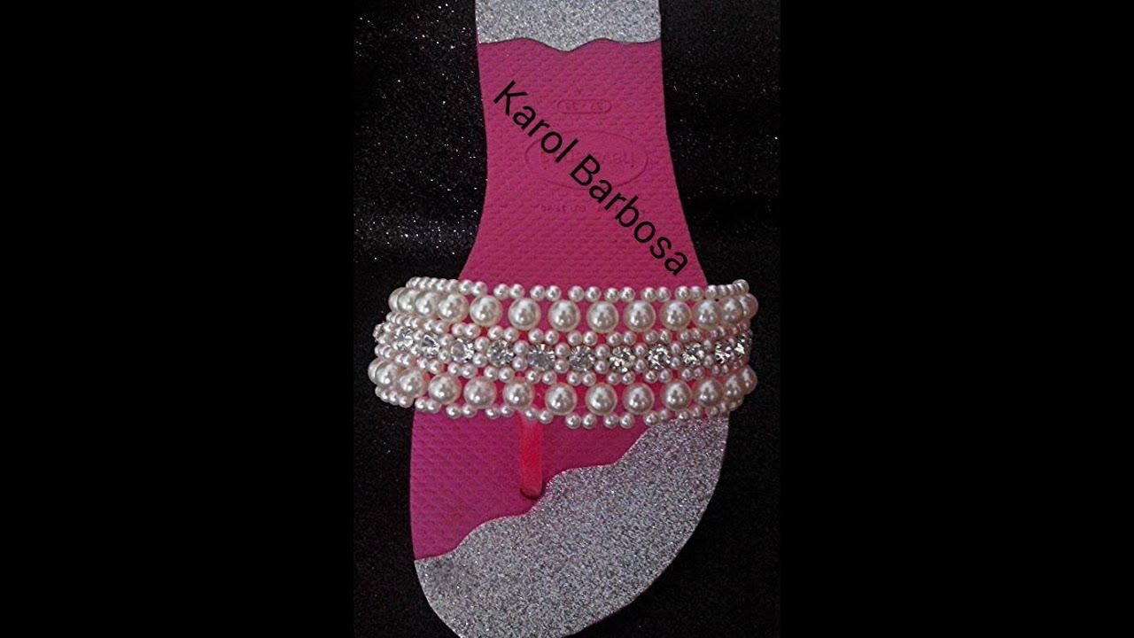 chinelo com perola e strass. Karol Barbosa