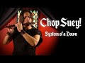 System of a down  chop suey  medieval cover