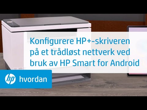 Konfigurere HP+-skriveren på et trådløst nettverk ved bruk av HP Smart for Android |@HPSupport