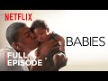 Babies  love  full episode  netflix