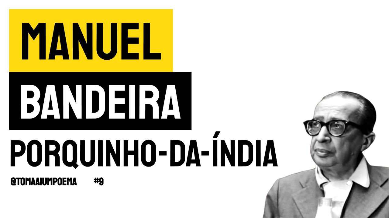 Manuel Bandeira Porquinho Da India - FDPLEARN