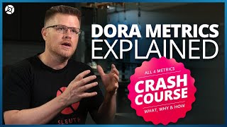 DORA Metrics Explained