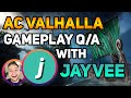 Assassin's Creed Valhalla - Gameplay Q/A w/ Jayvee