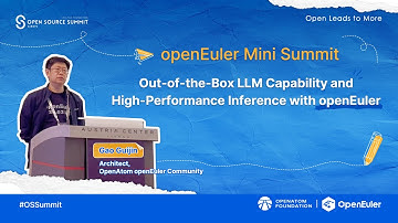 openEuler Mini Summit – Out-of-the-Box LLM Capability and High-Performance Inference with openEuler