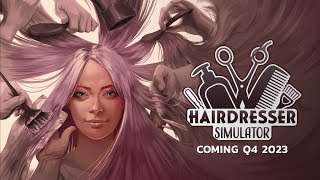 Hairdresser Simulator - Announcement Trailer