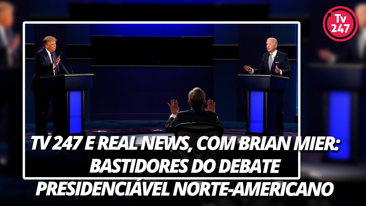dilma rousseff formação TV 247 e Real News, com Brian Mier - Bastidores do debate presidenciável norte-americano