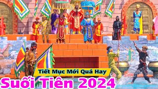 Suối Tiên 2024 đổi mới bất ngờ Đông Nghẹt người xem Show Diễn Sơn Tinh Thủy