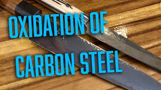 Knife Knowledge: Oxidation of Carbon Steel