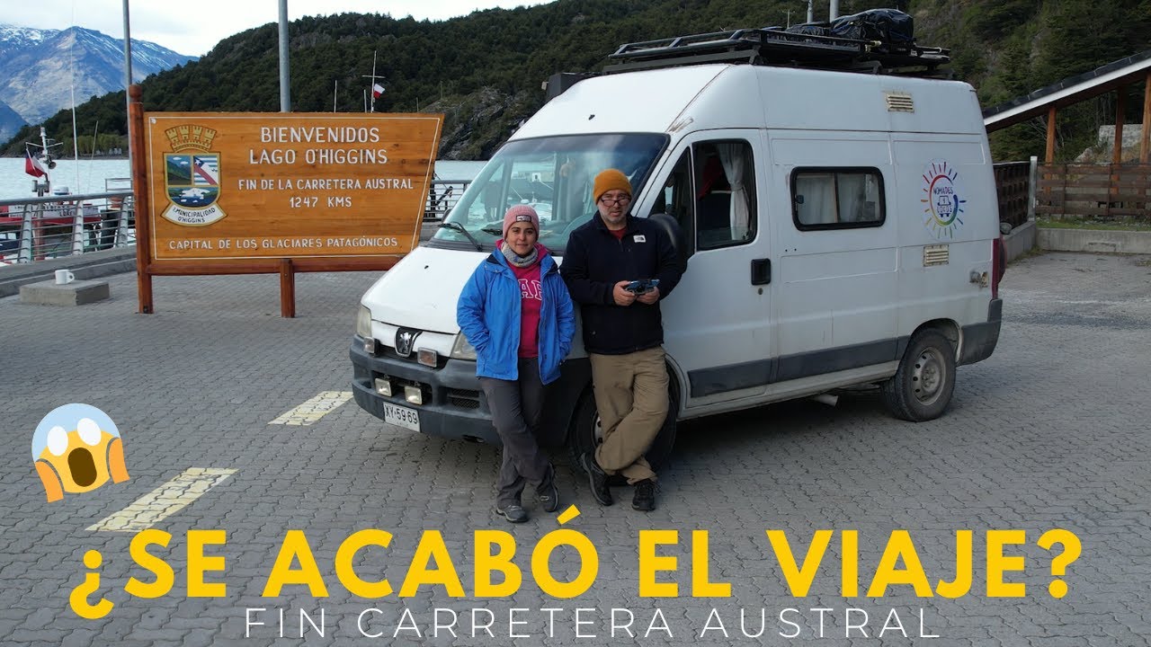 😱 LLEGAMOS al FIN de la CARRETERRA AUSTRAL 🚐💨¿Se ACABÓ el VIAJE?