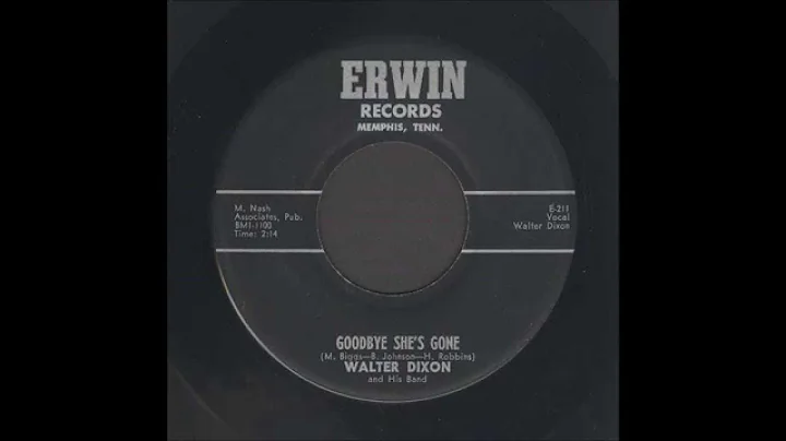 Walter Dixon - Goodbye She's Gone - Rockabilly 45