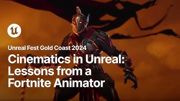 Animating Cinematics in UE: Lessons Learned from a Fortnite Animator | Unreal Fest Gold Coast 2024
