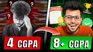 How to Score 8+ CGPA in College  ✅ 📚  [ My Story from 4 CGPA to 8+ CGPA ]