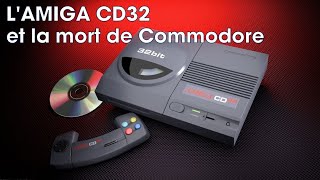 #295 - L'Amiga CD32 et la mort de Commodore