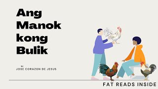 Ang Manok kong Bulik ni Jose Corazon de Jesus | Fat Reads Inside