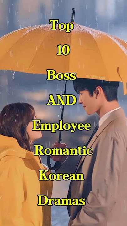 Top 10 Boss AND Employee Korean Dramas (part 1) #kdrama #kdramalover #viralvideo