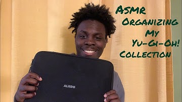 ASMR Organizing My Yu-Gi-Oh! Collection Part 11 (Opening This Binder After 2 Years)