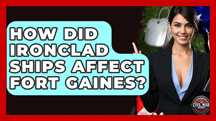 How Did Ironclad Ships Affect Fort Gaines? - The Civil War Nerds