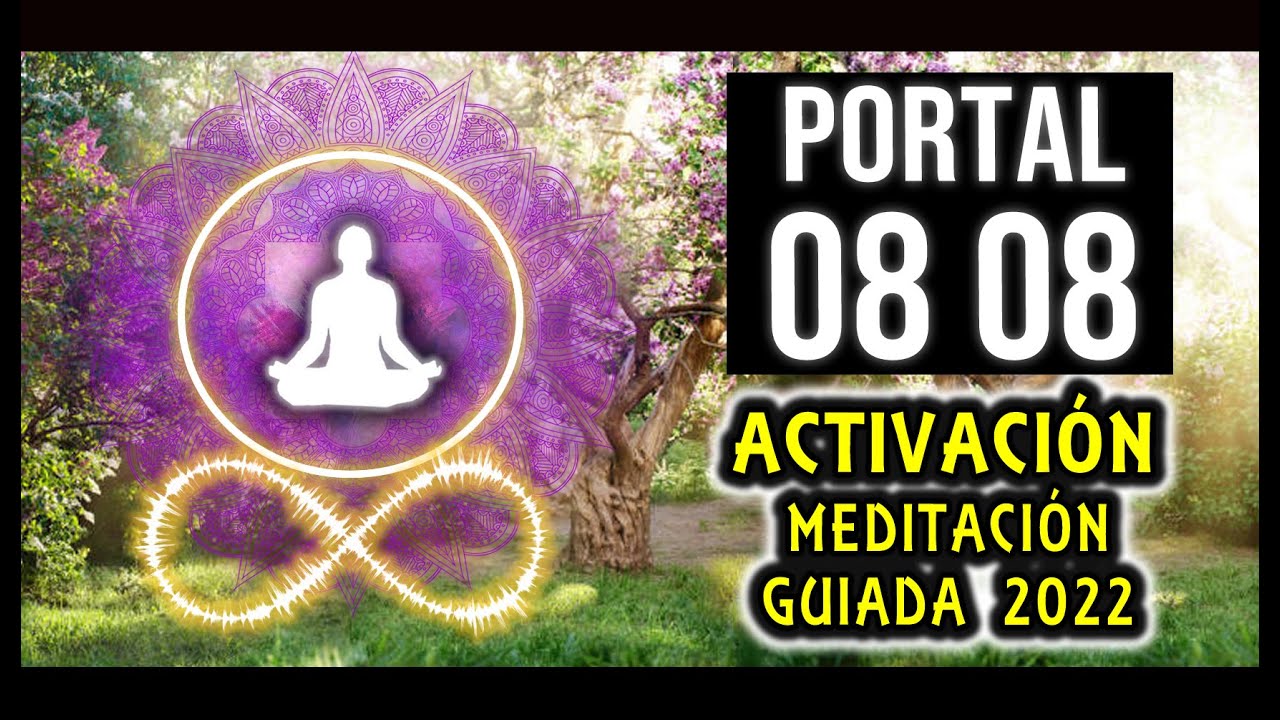 PORTAL 882022 ACTIVACIÓN Meditación Guiada Binaural YouTube