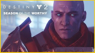 Destiny 2: Season of the Worthy All Cutscenes and Quests (Season 10)