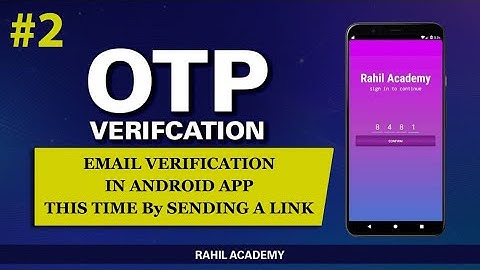 How to Verify Email in Android Studio - OTP Verification by Sending a Link