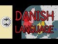 Introduction to the Danish Language