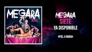 Miniatura de "MEGARA - "Fiel A Nada" [AUDIO OFICIAL]"