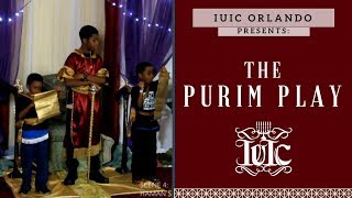 IUIC: The Purim Play 2K18