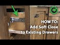 How To: Add Soft Close to Existing Drawers
