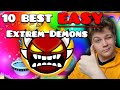 TOP 10 BEST EASY EXTREME DEMONS! (For Beginners) [2022 Edition]