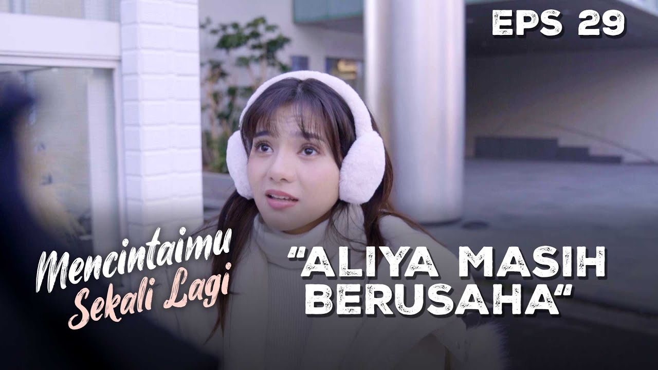 Dimanapun Lingga Berada Pasti Ada Aliya - MENCINTAIMU SEKALI LAGI | Eps 29 Part 3