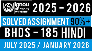BHDS 185 SOLVED ASSIGNMENT 2025-26 | BHDS 185 SOLVED ASSIGNMENT 2025-26 IN ENGLISH | BHDS 185