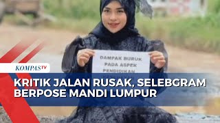 Kritik Jalan Rusak di Lampung, Selebgram Berpose Mandi Lumpur