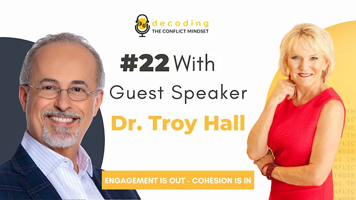 22. Engagement is Out - Cohesion is In with Dr. Tr...