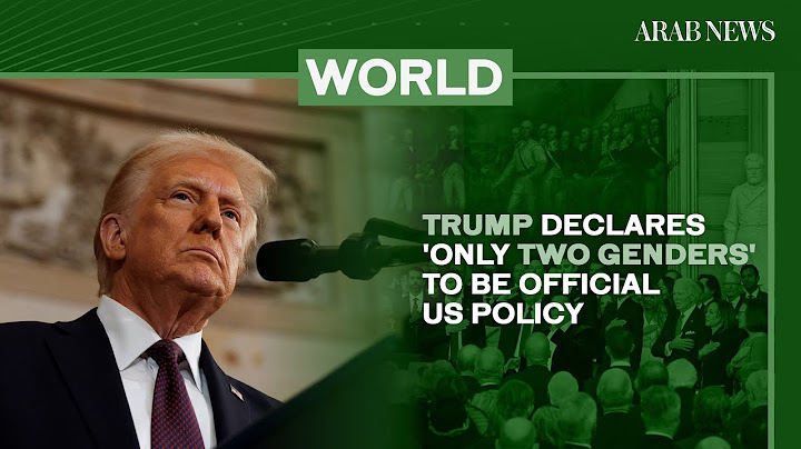 Trump says US policy will recognize 'only two genders' | Arab News