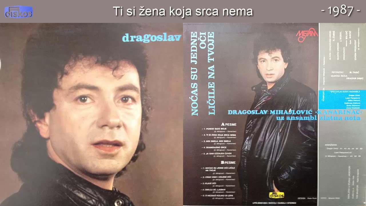 在 YouTube 上观看 Dragoslav Mihajlovic Kanarinac - Ti si zena koja srca nema - (Audio 1987)