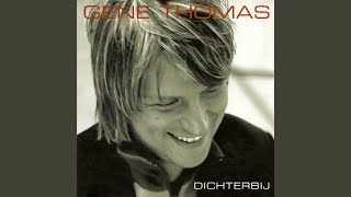 Video thumbnail of "Gene Thomas - Wees Van Mij"