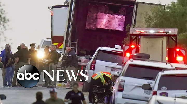 Mass migrant death in tractor trailer highlights ongoing immigration crisis l ABCNL - DayDayNews