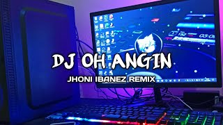 DJ OH ANGIN KABAR APA YANG KAU BAWA DARI DIA ( RITA BUTAR BUTAR ) FULL BASS REMIX DJ NOSTALGIA